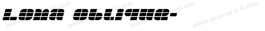 Loma Oblique字体转换